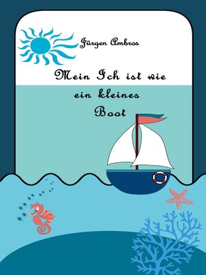 cover image of Mein Ich ist wie ein kleines Boot